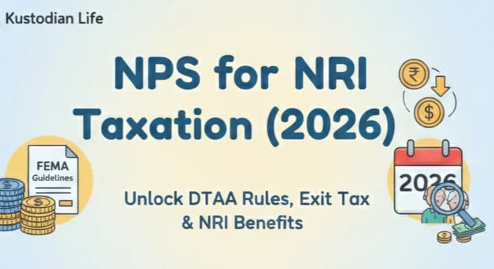 NPS for NRI Taxation (2026): DTAA Rules, Exit Tax & How NRIs Are Actually Taxed